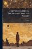 The Philosophical Dictionary for the Pocket