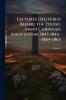 Lectures Delivered Before the Young Men's Christian Association 1845-1846--1864-1865; Volume 2