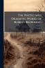 The Poetic and Dramatic Works of Robert Browning; Volume 2