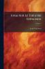 Essai Sur Le Théatre Espagnol; Volume 1