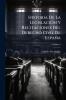 Historia De La Legislación Y Recitaciones Del Derecho Civil De España; Volume 8