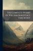 The Complete Works of William Makepeace Thackeray