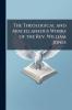 The Theological and Miscellaneous Works of the Rev. William Jones