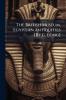 The British Museum. Egyptian Antiquities [By G. Long]