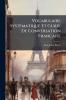 Vocabulaire Systématique Et Guide De Conversation Française