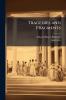 Tragedies and Fragments