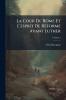 La Cour De Rome Et L'esprit De Réforme Avant Luther; Volume 2