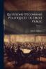 Questions D'economie Politique Et De Droit Public; Volume 2