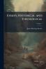 Essays Historical and Theological; Volume 1