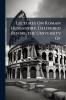 Lectures On Roman Husbandry Delivered Before the University Of