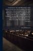 A Manual of the Practice and Procedure in the Several Courts Having Civil Jurisdiction in the Province of Quebec Containing the Code of Civil Procedure of Lower Canada With Amendments Thereto ... Also the Rules of Practice of the Said Several Courts