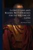 Latin Lessons and Reader With Exercises for the Writing of Latin