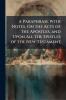 A Paraphrase With Notes On the Acts of the Apostles and Upon All the Epistles of the New Testament