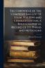 The Chronicle of the 'compleat Angler' of Izaak Walton and Charles Cotton a Bibliographical Record of Its Phases and Mutations