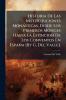 Historia De Las Institutuciones Monásticas Desde Los Primeros Mónges Hasta La Estincion De Los Conventos En España [By G. Del Valle].