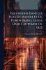 Excursions Dans Les Isles De Madère Et De Porto-Santo Faites Dans L'automne De 1823