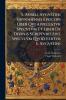 S. Avreli Avgvstini Hipponensis Episcopi Liber Qvi Appellatvr Specvlvm Et Liber De Divinis Scriptvris Sive Specvlvm Qvod Fertvr S. Avgvstini