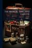 The Medical Times and Gazette; Volume 5