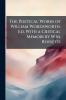 The Poetical Works of William Wordsworth Ed. With a Critical Memoir by W.M. Rossetti