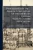Proceedings of the ... Annual Convention of the American Cotton Manufacturers Association