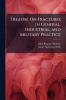 Treatise On Fractures in General Industrial and Military Practice