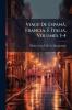 Viage De Espanã Francia É Italia Volumes 3-4