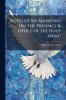Notes of Six Addresses ... On 'the Presence & Office of the Holy Spirit'