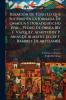 Relación De Todo Lo Que Sucedió En La Jornada De Omagua Y Dorado Hecho Por ... Pedro De Orsúa [By F. Vázquez Adapted by P. Arias De Almesto. Ed. by F. Ramírez De Arellano].