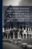Histoire Romaine Depuis La Fondation De Rome Jusqu'à La Bataille D'actium C'est-À-Dire Jusqu'à La Fin De La République; Volume 9
