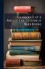 Catalogue of a Private Collection of Rare Books