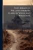The Library of William Andrews Clark jr. Wilde and Wildeiana; Volume 1