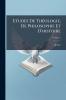 Etudes De Théologie De Philosophie Et D'histoire; Volume 3
