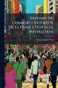 Histoire Du Commerce Extérieur De La France Depuis La Révolution