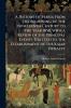 A History of Persia From the Beginning of the Nineteenth Century to the Year 1858 With a Review of the Principal Events That Led to the Establishment of the Kajar Dynasty