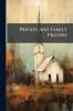 Private and Family Prayers