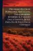 Pio Nono Ed I Suoi Popoli Nel Mdccclvii Ossia Memorie Intorno Al Viaggio Della Santità Di N.S. Papa Pio IX Per L'italia Centrale
