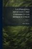 Les Parasites Articulés Chez L'homme Et Les Animaux Utiles; Volume 1