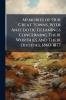 Memories of Our Great Towns With Anecdotic Gleanings Concerning Their Worthies and Their Oddities 1860-1877