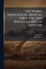 The Works Theological Medical Political and Miscellaneous of John Jebb