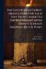 The Life of Jesus Christ Meditations for Each Day From Easter (To the Wednesday After Trinity Sunday) Adapted [By E.B. Pusey