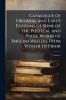 Catalogue of Original and Early Editions of Some of the Poetical and Prose Works of English Writers From Wither to Prior