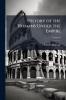 History of the Romans Under the Empire; Volume 8