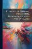 Elements of Natural Philosophy Elementary Statics and Dynamics