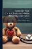 Teething and Croup...Enriched With Notes & Additions