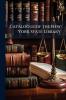 Catalogue of the New York State Library