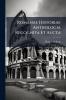 Romanae Historiae Anthologia Recognita Et Aucta