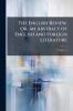 The English Review Or an Abstract of English and Foreign Literature; Volume 15