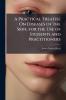 A Practical Treatise On Diseases of the Skin for the Use of Students and Practitioners