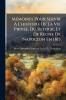 Mémoires Pour Servir À L'histoire De La Vie Privée Du Retour Et De Règne De Napoléon En 1815