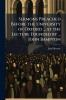 Sermons Preached Before the University of Oxford ... at the Lecture Founded by ... John Bampton